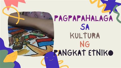 Pagpapahalaga sa Pangkat Etniko .